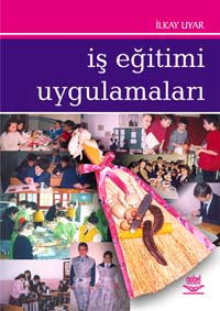 İş Eğitimi Uygulamaları İlkay Uyar