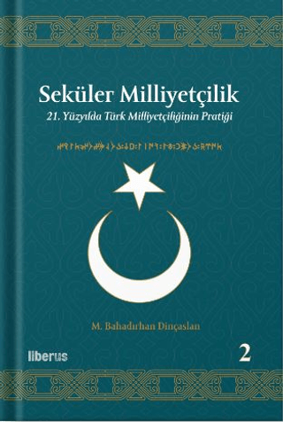 Seküler Milliyetçilik 2 M. Bahadırhan Dinçaslan