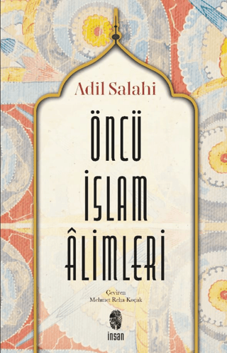 Öncü İslâm Âlimleri Adil Salahi