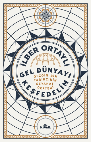 Gel Dünyayı Keşfedelim İlber Ortaylı