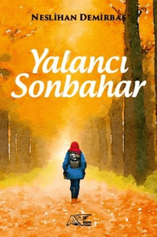 Yalancı Sonbahar Neslihan Demirbaş