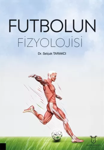 Futbolun Fizyolojisi Selçuk Tarakcı