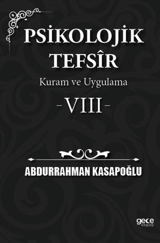 Psikolojik Tefsîr Kuram ve Uygulama 8 Abdurrahman Kasapoğlu