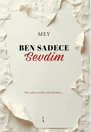 Ben Sadece Sevdim Mey