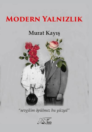 Modern Yalnızlık Murat Kayış