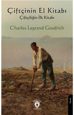 Çiftçiliğin El Kitabı Charles Legrand Goodrich