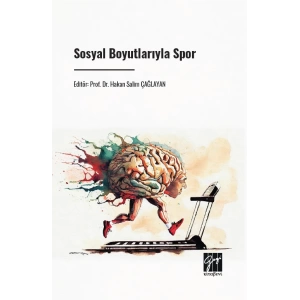 Spor Bilimleri, - Gazi Kitabevi Yayınları - Sosyal Boyutlarıyla Spor