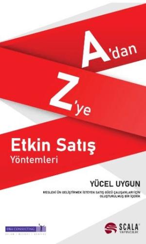 A’dan Z’ye Etkin Satış Yöntemleri Yücel Uygun