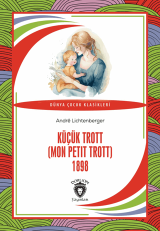 Küçük Trott (Mon Petit Trott) 1898 Andre Lichtenberger