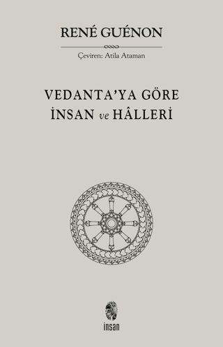 Vedanta'ya Göre İnsan ve Halleri Rene Guenon