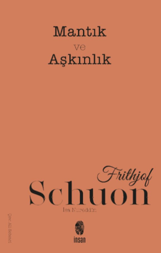 Mantık ve Aşkınlık Frithjof Schuon