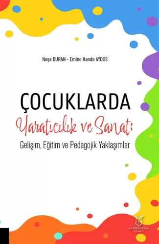 Çocuklarda Yaratıcılık ve Sanat Neşe Duran