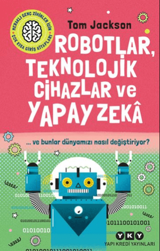 Robotlar, Teknolojik Cihazlar ve Yapay Zeka Tom Jackson