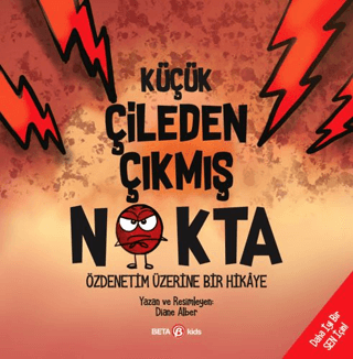 Çocuk Kitapları,Hikaye, - Beta Kids - Küçük Çileden Çıkmış Nokta