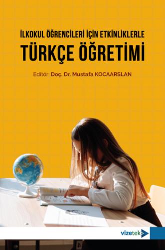 İlkokul Öğrencileri İçin Etkinliklerle Türkçe Öğretimi Mustafa Kocaasl