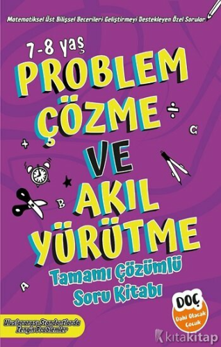 Problem Çözme ve Akıl Yürütme Tamamı Çözümlü soru Kitabı 7-8 Yaş Komis