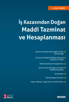 İş Kazasından Doğan Maddi Tazminat ve Hesaplanması İrfan Taşkın