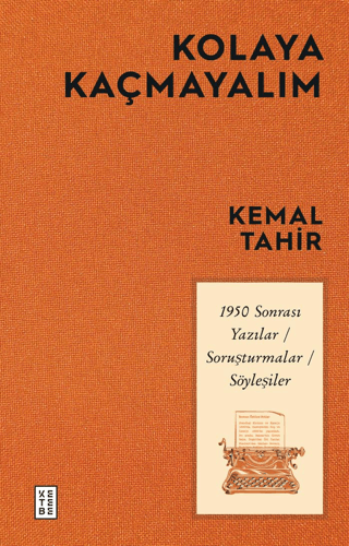 Kolaya Kaçmayalım Kemal Tahir