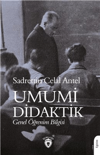 Umumi Didaktik Sadrettin Celal Antel