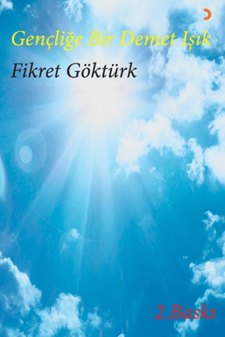 Gençliğe Bir Demet Işık Fikret Göktürk