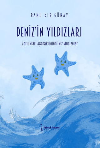 Deniz’in Yıldızları Banu Kır Günay