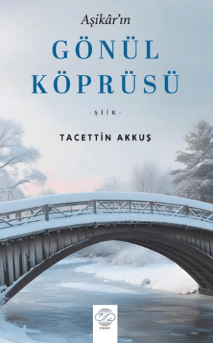 Gönül Köprüsü Tacettin Akkuş