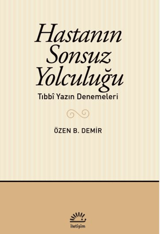 Psikoloji, - İletişim Yayınları - Hastanın Sonsuz Yolculuğu