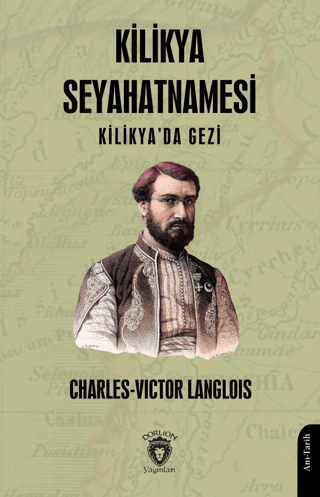 Kilikya Seyahatnamesi Kilikya'da Gezi Charles-Victor Langlois