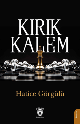 Kırık Kalem Hatice Görgülü