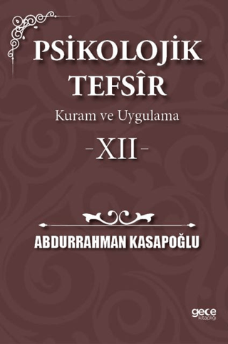 Psikolojik Tefsîr Kuram ve Uygulama 12 Abdurrahman Kasapoğlu