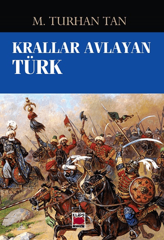 Krallar Avlayan Türk M. Turhan Tan