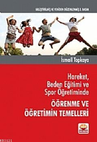 Hareket, Beden Eğitimi ve Spor Öğretiminde Öğrenme ve Öğretimin Temell