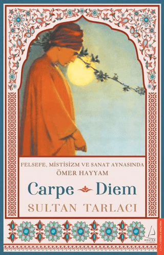 Carpe Diem SULTAN TARLACI