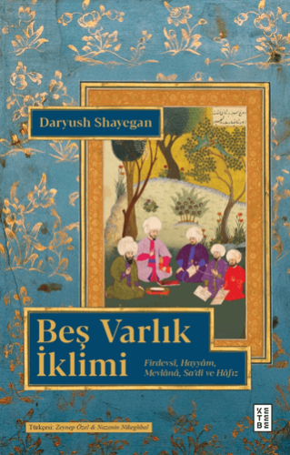 Beş Varlık İklimi Daryush Shayegan