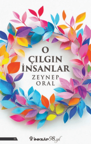 O Çılgın İnsanlar Zeynep Oral