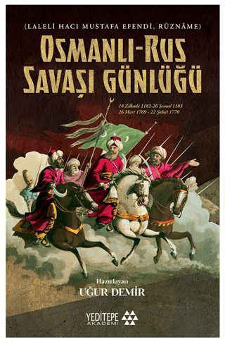 Osmanlı-Rus Savaşı Günlüğü Uğur Demir