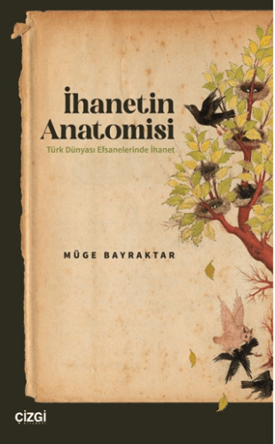 Edebiyat,Araştırma - İnceleme, - Çizgi Kitabevi Yayınları - İhanetin A