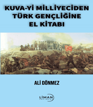 Kuva-yi Milliyeciden Türk Gençliğine El Kitabı Ali Dönmez