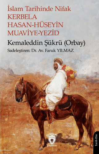 İslam Tarihinde Nifak Kerbela Hasan-Hüseyin Muaviye-Yezid Kemaleddin Ş