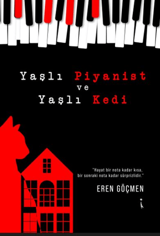 Yaşlı Piyanist ve Yaşlı Kedi Eren Göçmen