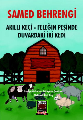 Akıllı Keçi – Feleğin Peşinde – Duvardaki İki Kedi Samed Behrengi