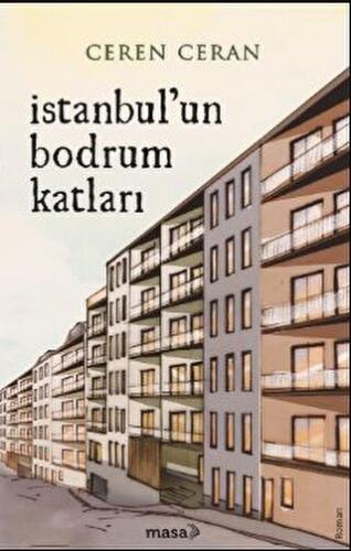 İstanbul’un Bodrum Katları Ceren Ceran