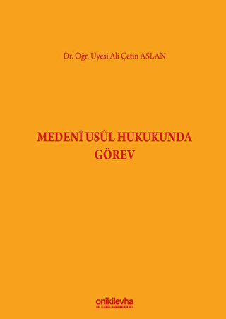 Medeni Usul Hukukunda Görev Ali Çetin Aslan