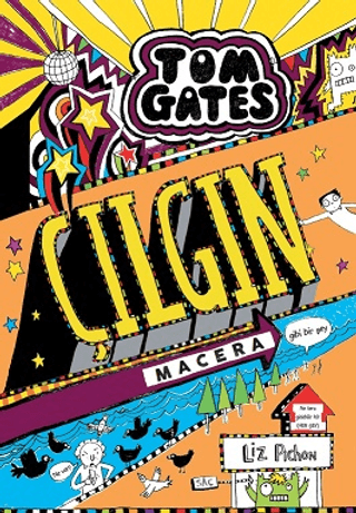 Tom Gates Çılgın Macera (Ciltli) Liz Pichon