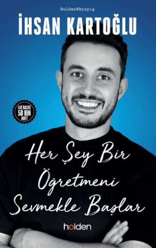 Her Şey Bir Öğretmeni Sevmekle Başlar İhsan Kartoğlu