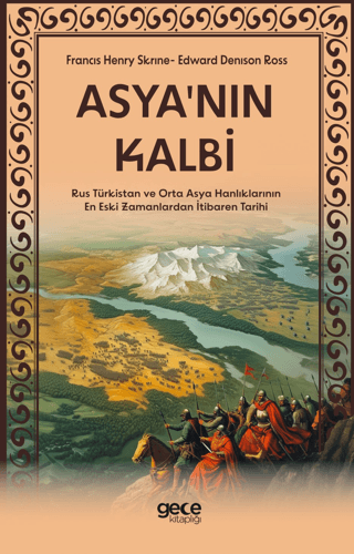 Asya'nın Kalbi Francis Henry Skrine