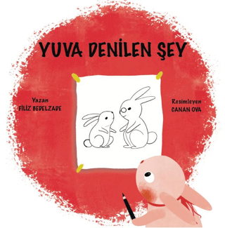 Yuva Denilen Şey Filiz Bedelzade