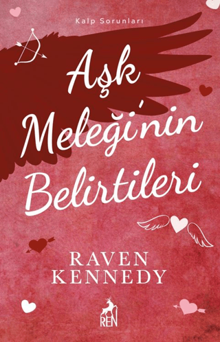 Aşk Meleği’nin Belirtileri Raven Kennedy