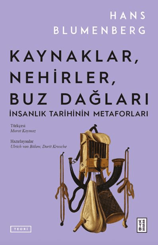 Kaynaklar, Nehirler, Buz Dağları Hans Blumenberg