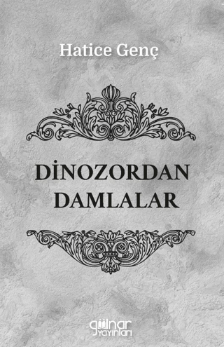 Dinozordan Damlalar Hatice Genç